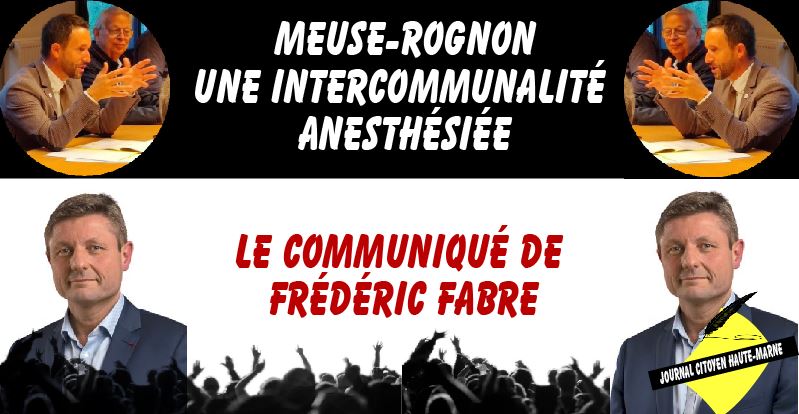 Actualité Communauté de communes Meuse Rognon le communiqué de Frédéric Fabre