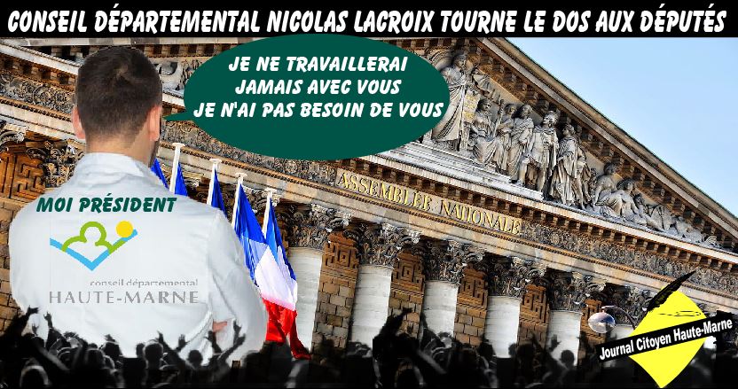 Actualité Conseil Départemental Haute Marne Nicolas Lacroix tourne le dos aux députés