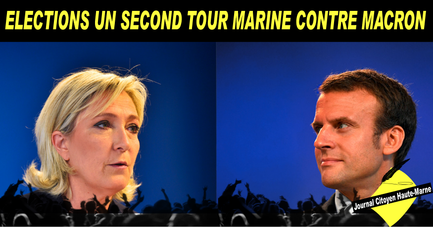 Actualités Haute Marne Présidentielle un second tour Marine Le Pen Macron à lire dans le Journal Citoyen Haute Marne toute linfo est ici