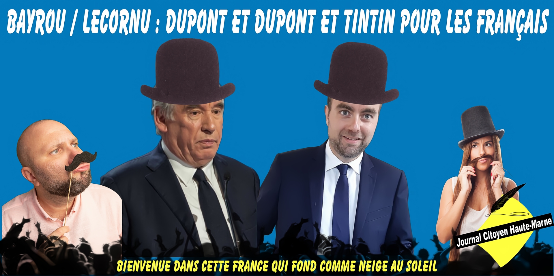 Bayrou Lecornu Dupont et Dupont et Tintin pour les Français