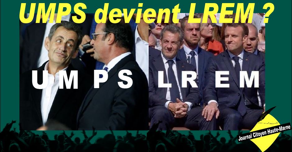 Flash info Journal citoyen de Haute Marne Sarkozy Hollande et maintenant Sarkozy Macron lUMPS laisse la place à LREM la question est posée