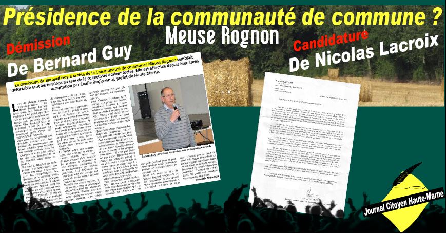 Flash info journal citoyen la Haute Marne communauté de commune Meuse Rognon démission Bernard Guy candidature Nicolas Lacroix linfo ici