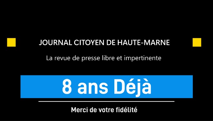 Journal Citoyen de Haute Marne 8 ans déjà