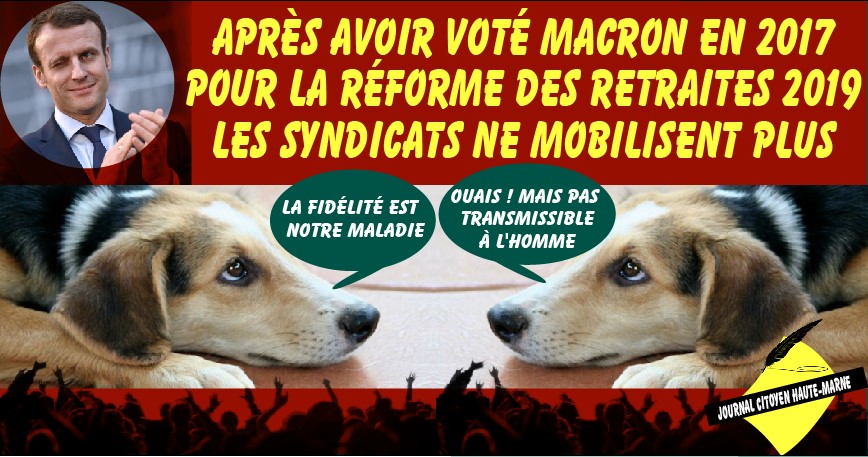 Réforme des retraites 2019 Les syndicats après avoir voté Macron ne mobilisent plus en Haute Marne info le journal citoyen