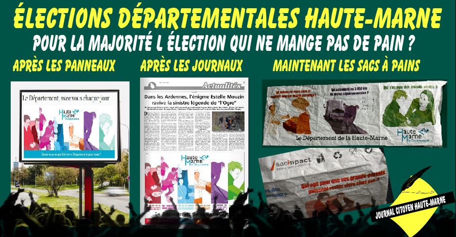 Conseil départemental Haute Marne pour la majorité la campagne électorale qui ne mange pas de pain info journal citoyen