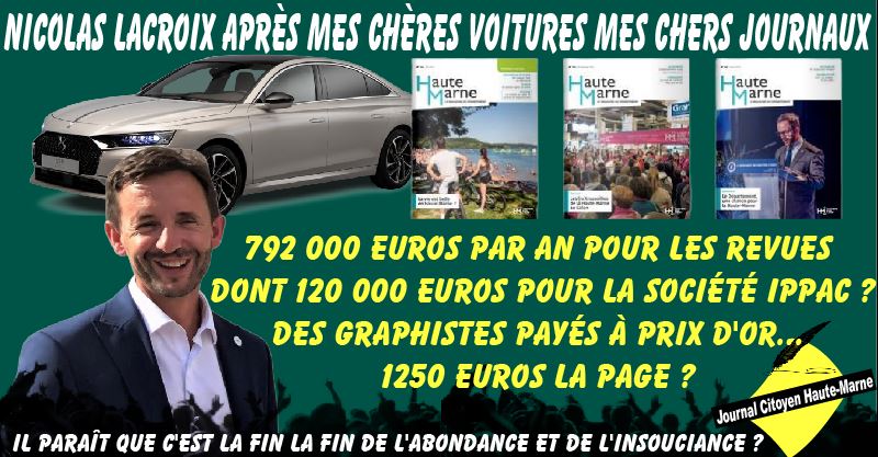 Flash info Conseil Départemental Haute Marne après les voitures de luxe les revues en or de Nicolas Lacroix
