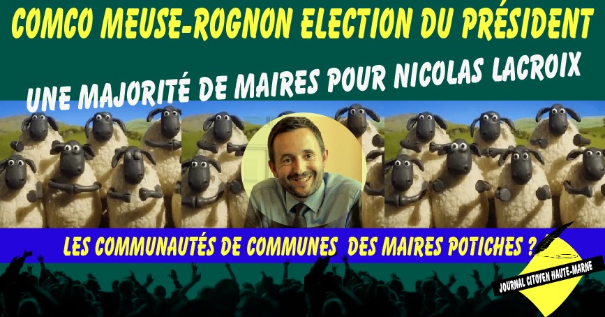 Flash info Comco Meuse Rognon Nicolas Lacroix réélu Président journal citoyen de Haute Marne
