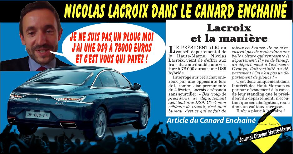 La DS9 de Nicolas Lacroix a 78000 euros payé par les ploucs épinglé par le canard enchainé info journal citoyen Haute Marne