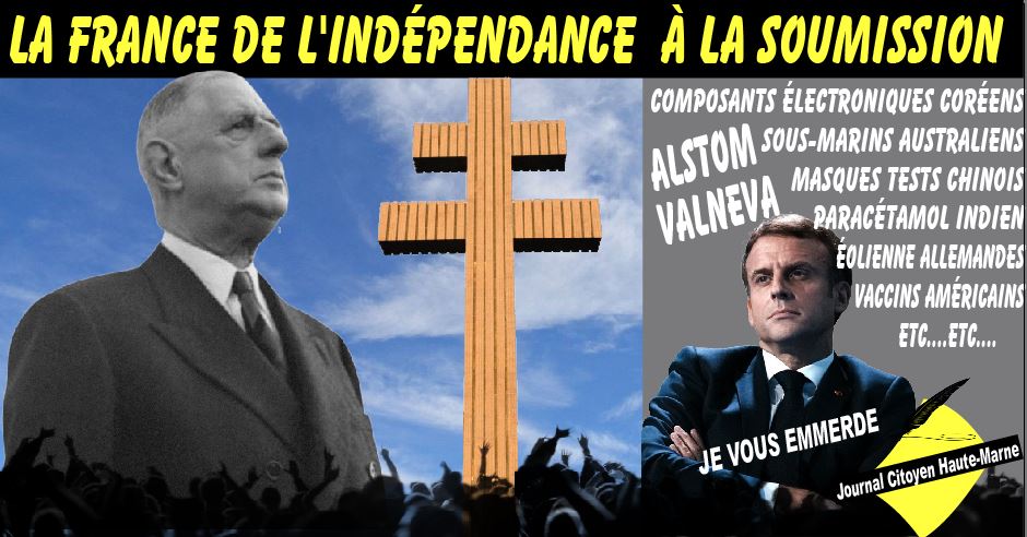 La France de lindépendance à la soumission de De Gaulle à Macron à lire dans le journal citoyen de Haute Marne