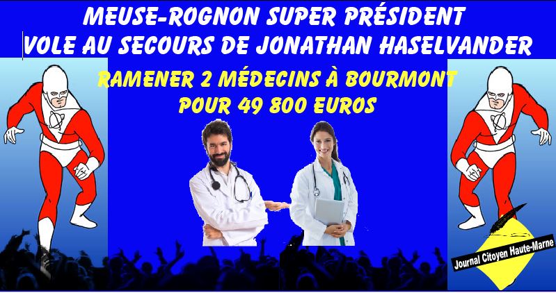 Meuse Rognon déserts médicaux le président Nicolas Lacroix vole au secours de Jonathan Haselvander info Journal Citoyen