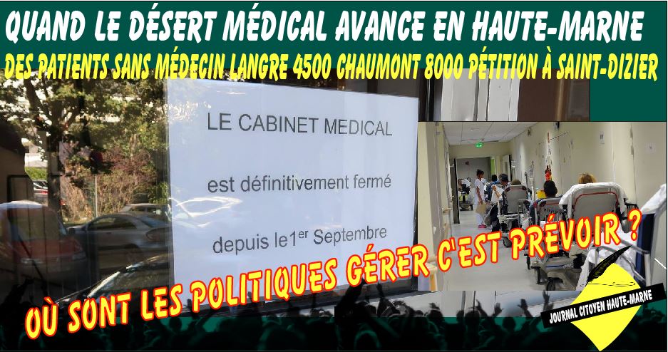 Quand le désert médical avance à Chaumont Langres Saint Dizier ou sont les politiques aux abonnés absents info dans le journal citoyen de Haute Marne
